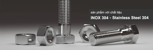 Bulong inox 304 chính hãng sản xuất tại Việt Nam